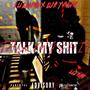 TALK MY **** (feat. Luh yvngin) [Explicit]