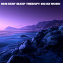 REM Deep Sleep Therapy 852 Hz Music