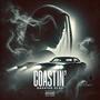 Coastin' (On My Way To You) [Explicit]