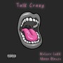 Talk Crazy (Explicit)