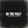 IN THE PAST (feat. remisrevenge)