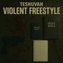 Violent Freestyle (Explicit)