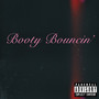 Booty Bouncin' (Explicit)