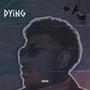 Dying (Explicit)