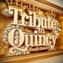 Tribute to Quincy 2