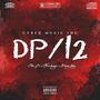 DP/12 (feat. OFICIALMAGIC & Money Way)