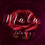 Mala (Explicit)