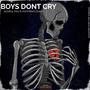 Boys Dont Cry (Explicit)