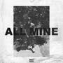 All Mine (Explicit)