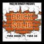 Brick Solid (feat. YNSD AD) [Explicit]