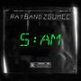 5 AM (Explicit)