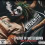 Epilogue Of Mister Brown (Chp.3 Addiction) [Explicit]