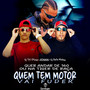 Quer Andar De 160 Ou Na Tiger De Raça - Quem Tem Motor Vai Fuder (Explicit)