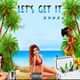 Let's Get It (Explicit)