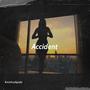 Accident (Explicit)