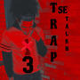 Trap Talkn (Explicit)