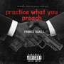 Practice What You Preach (Explicit)