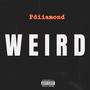 Weird (Explicit)