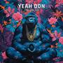 Yeah Don (Explicit)