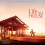 Life As A House (Original Motion Picture Soundtrack)