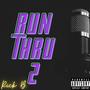 Run Thru 2 (Explicit)