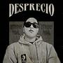 Desprecio (Explicit)