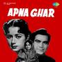 Apna Ghar (Original Motion Picture Soundtrack)