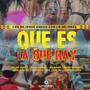 Que Es La Que Hay (feat. Dylan Suarez, Mr Boude, David Gonzalez, Juan Jiimenez, Nestor El Tone, Yao Mc & Dany Salgado) [Explicit]