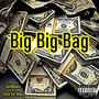 Big Big Bag (feat. Tezo Da Macc) [Explicit]