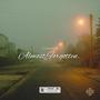 Almost Forgotten (Explicit)