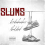 Slums (feat. lbd.dnd) [Explicit]