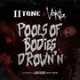 Pools of Bodies Drown'n (Explicit)