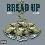 Bread Up (Explicit)