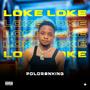 Loke loke (feat. Lovely mafia & Shego poly)