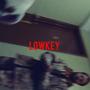 Lowkey (Explicit)