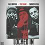 Locked In (feat. Halo Brown & 2ndBloxk Qua) [Explicit]