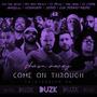 Come on Through (feat. Angill, Vizunari, Jay the Star, Hip Hop Heavy, Jfrio, D. Rymz, D.Cure, Vee Ayee & Da Round Hero)