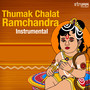 Thumak Chalat Ramchandra (Instrumental)