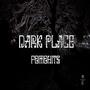 DARK PLACE (Explicit)