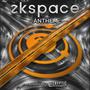 ZKSpace Anthem