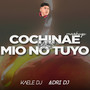 Cochinae vs Mio No Tuyo (Mashup Remix) [Explicit]