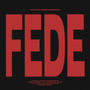 FEDE. (feat. Berry Jive) [Explicit]