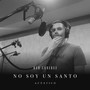 No Soy Un Santo (Acústico)