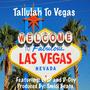 Tallulah To Vegas (feat. WSP & D-Coy) [Explicit]