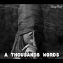 A Thousands Words (Explicit)