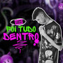 Foi tudo Dentro (Explicit)