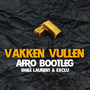 Vakkenvullen (Afro Bootleg Mix) [feat. Emile Laurent & Exclu]