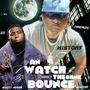 AN WATCH THE BANK BOUNCE (feat. GUCCI MANE) [Explicit]