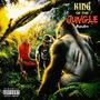 King Of The Jungle (Explicit)