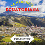 La Herencia Ecuatoriana